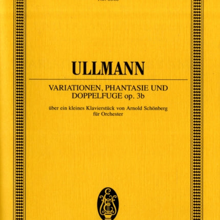 Variations Fantasy and Double Fugue On a Little Piano Piece by Arnold Schonberg Orchestra Study Score Edition Eulenburg