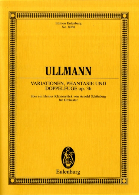 Variations Fantasy and Double Fugue On a Little Piano Piece by Arnold Schonberg Orchestra Study Score Edition Eulenburg