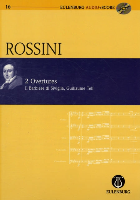 2 Overtures Il Barbiere Di Sviglia Guillaume Tell Eulenburgpocket Score and Audio CD Eulenburg AudioScore Series The Barber of Seville and William Tell