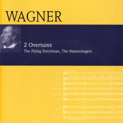 2 Overtures Wwv 63Wwv 96 The Flying Dutchman and Die Meistersinger Von Nurmberg Eulenburg Audioscore Series