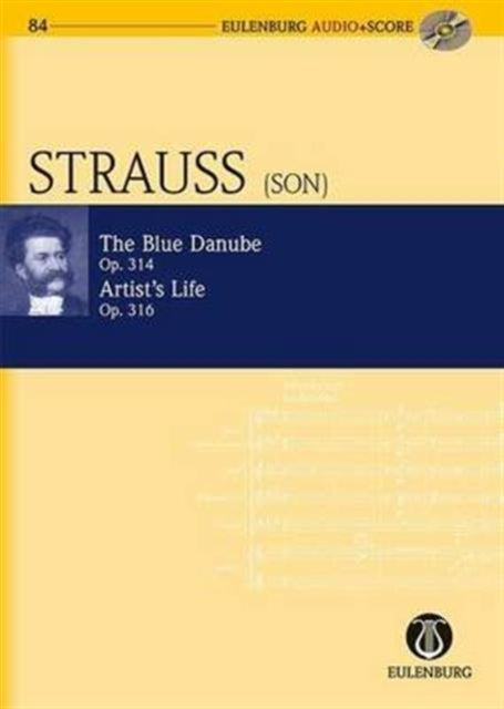 The Blue Danube  Artists Life Op 314  316 Waltz Eulenburg Audio  Score