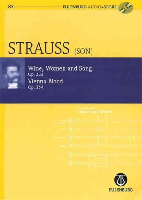 Wine Women and Song  Vienna Blood Op 333  354 Eulenburg AudioScore