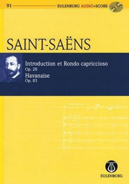 Introduction Rondo Capriccioso and Havanaise Op 28 and Op 83 Eulenburg Audioscore Series Vol 91 Study ScoreCD Pack