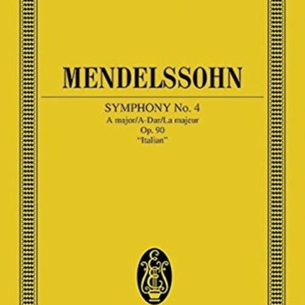 Symphony No4 in A Major Op 90 Italian Miniature Score