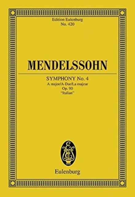 Symphony No4 in A Major Op 90 Italian Miniature Score