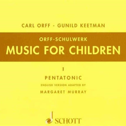 Music for Children Volume 1 Pentatonic