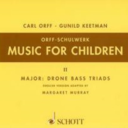 Music for ChildrenMurray Ed Volume 2 Major  Drone BassTriads 02 Music for Children Schott