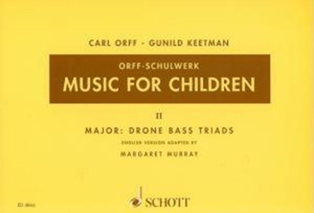 Music for ChildrenMurray Ed Volume 2 Major  Drone BassTriads 02 Music for Children Schott