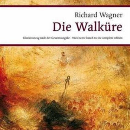 Die WalkuRe Wwv 86 B Der Ring Des Nibelungen Vocal Score Wagner Urtext Pianovocal Scores