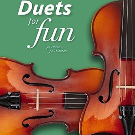 Duets for Fun Violins Original works from the Renaissance to the Romantic era 2 Violinen Spielpartitur