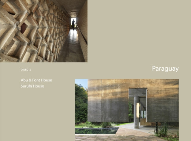 Paraguay Abu  Font House Surubi House Abu  Font House 20052006 by Solano Bentez Surub House 20032004 by Javier Corvaln