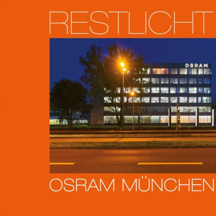 Osram Munich: Residual Light