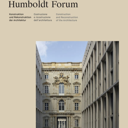 Franco Stella The Berlin Castle  Humboldt Forum