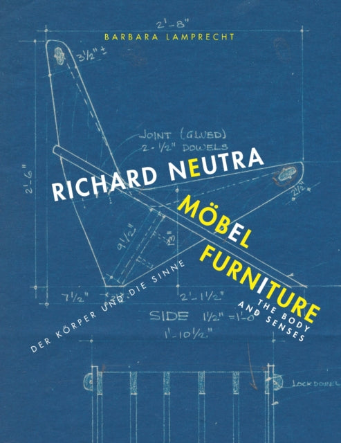 Richard Neutra Mobel Furniture Der Korper und die Sinne  the Body and Senses