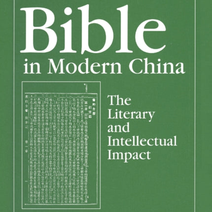 Bible in Modern China: The Literary and Intellectual Impact