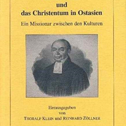 Karl Gützlaff (1803-1851) und das Christentum in