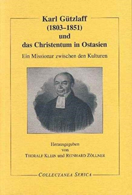 Karl Gützlaff (1803-1851) und das Christentum in