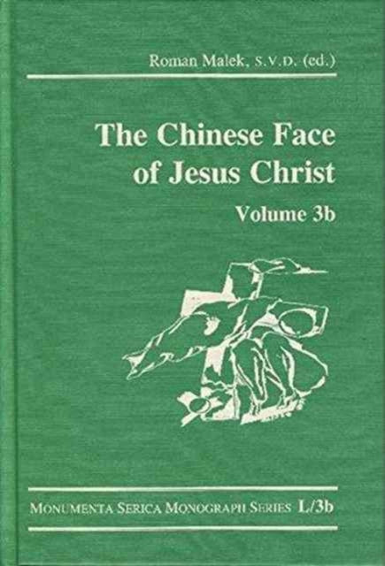 The Chinese Face of Jesus Christ: Volume 3b