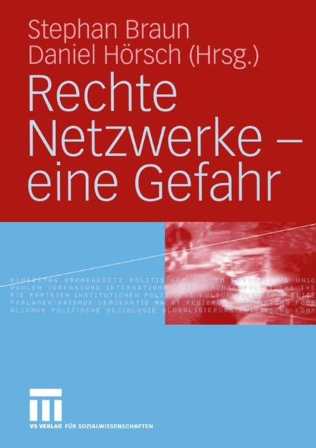 Rechte Netzwerke — eine Gefahr