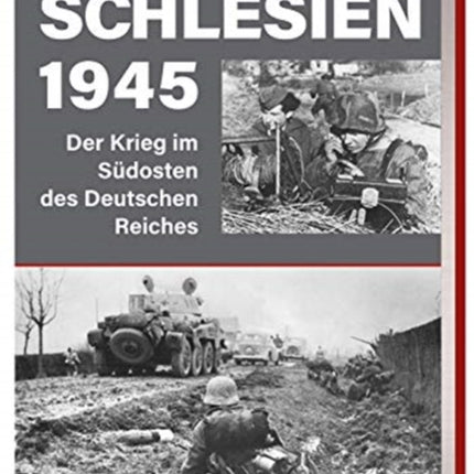Schlesien 1945 German Text Der Krieg im Sdosten