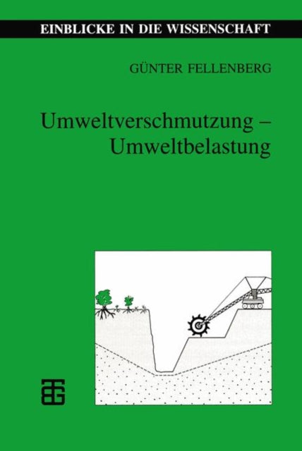 Umweltverschmutzung — Umweltbelastung: Ein
