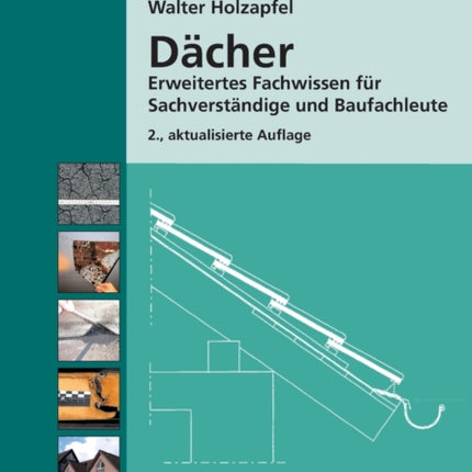 Dächer.: Erweitertes Fachwissen für