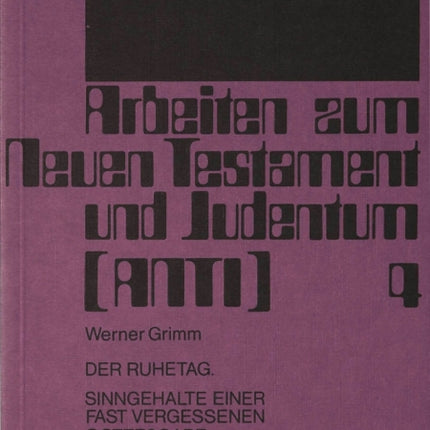 Der Ruhetag: Sinngehalte Einer Fast Vergessenen Gottesgabe