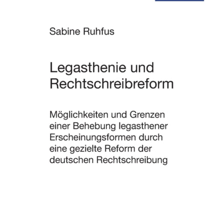 Legasthenie und Rechtschreibreform: