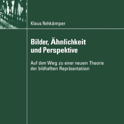 Bilder, Ähnlichkeit und Perspektive: Auf dem Weg