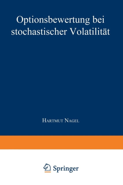 Optionsbewertung bei stochastischer Volatilität