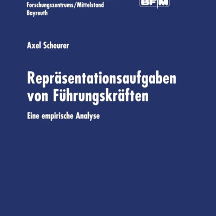 Repräsentationsaufgaben von Führungskräften: Eine empirische Analyse