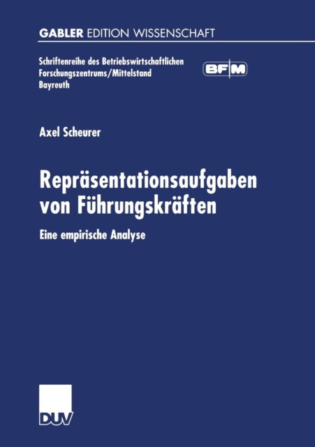 Repräsentationsaufgaben von Führungskräften: Eine empirische Analyse