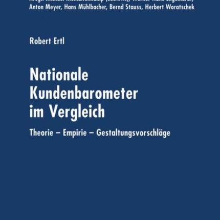Nationale Kundenbarometer im Vergleich: Theorie — Empirie — Gestaltungsvorschläge