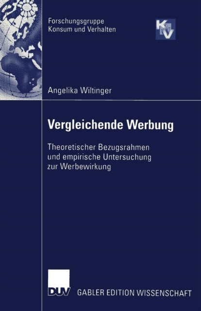 Vergleichende Werbung: Theoretischer Bezugsrahmen und empirische Untersuchung zur Werbewirkung