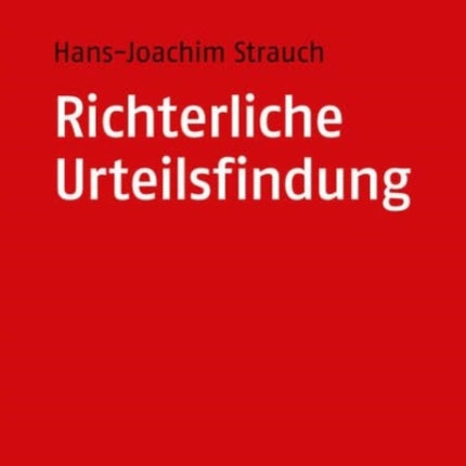 Richterliche Urteilsfindung: Methoden und Praktiken