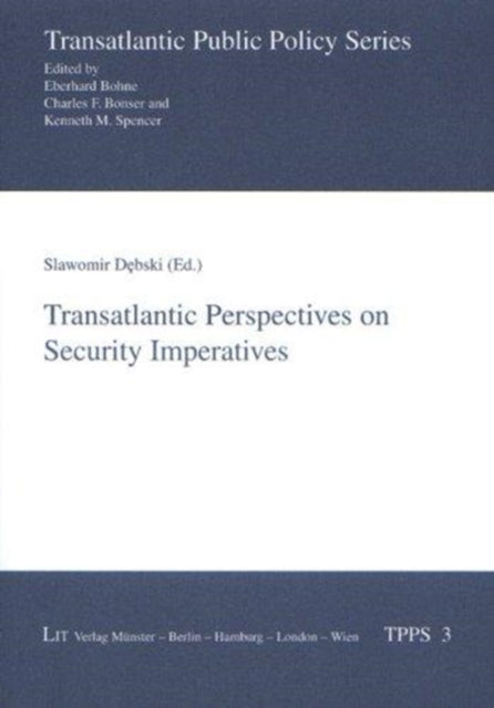 Transatlantic Perspectives on Security Imperatives