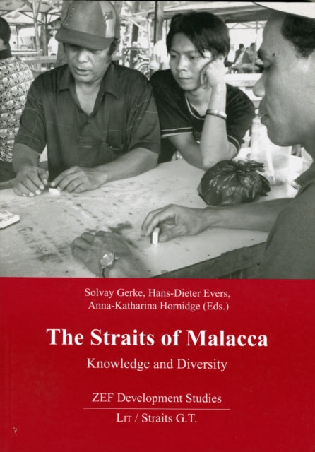 The Straits of Malacca: Knowledge and Diversity