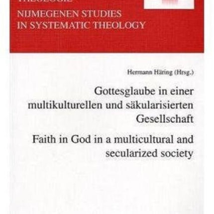 Faith in God in a Multicultural and Secularized Society