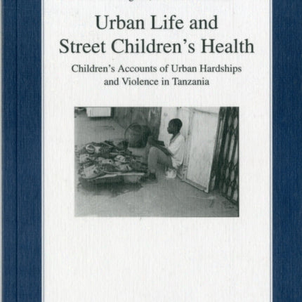 Urban Life and Street Children's Health