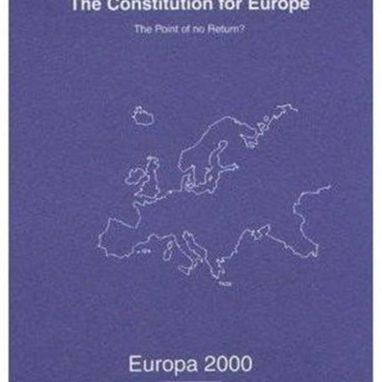 The Constitution for Europe: The Point of No Return?