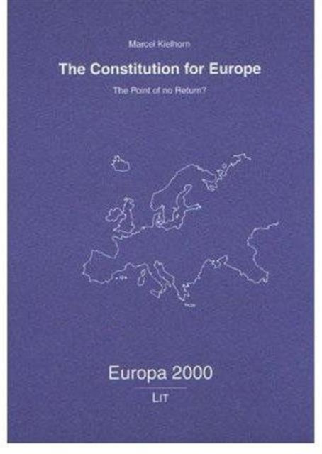 The Constitution for Europe: The Point of No Return?