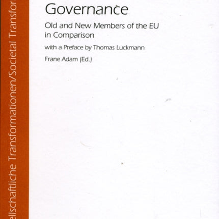 Social Capital and Governance: Old and New Members of the EU in Comparison