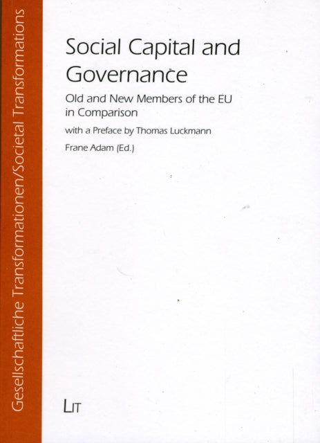 Social Capital and Governance: Old and New Members of the EU in Comparison