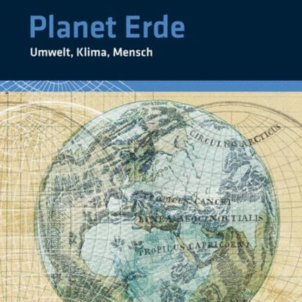 Planet Erde: Umwelt, Klima, Mensch