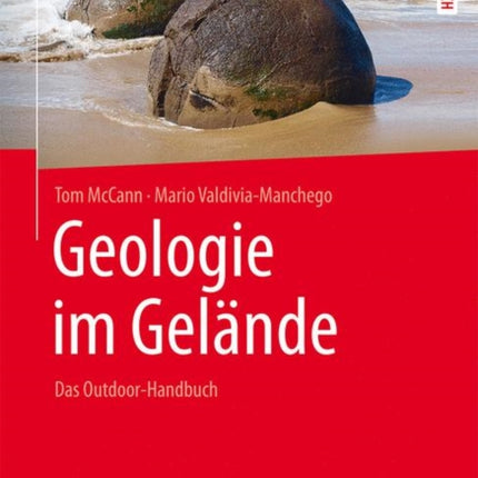 Geologie im Gelände: Das Outdoor-Handbuch