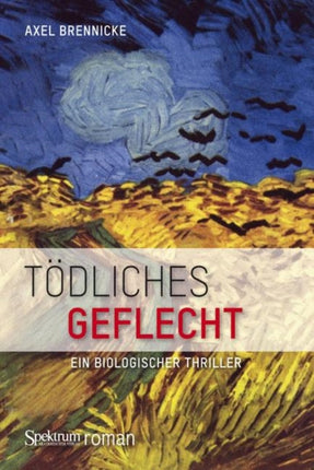 Tödliches Geflecht