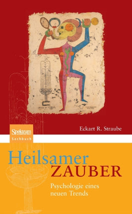 Heilsamer Zauber: Psychologie eines neuen Trends