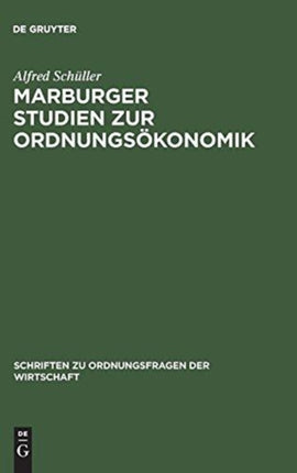 Marburger Studien Zur Ordnungsökonomik