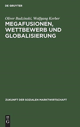 Megafusionen, Wettbewerb und Globalisierung