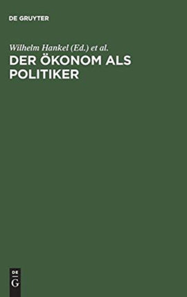 Der Ökonom als Politiker
